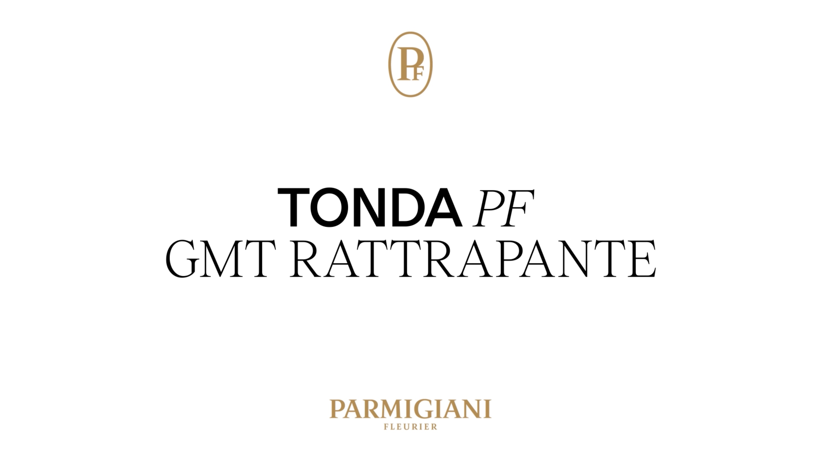 PARMIGIANI_TONDA_GMT_RATTRAPANTE_DEF03.mp4